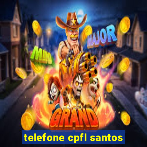 telefone cpfl santos